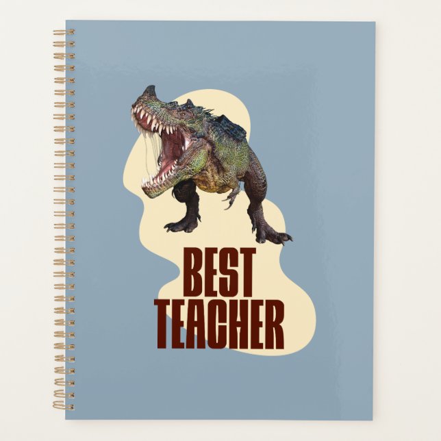 Best Teacher Dinosaur Classroom Humour Planner (Front)