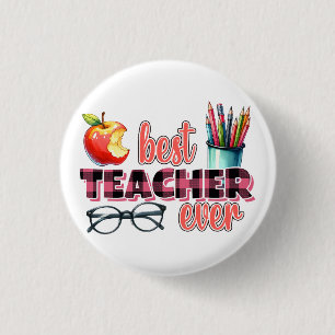 Best Teacher Ever 3 Cm Round Badge
