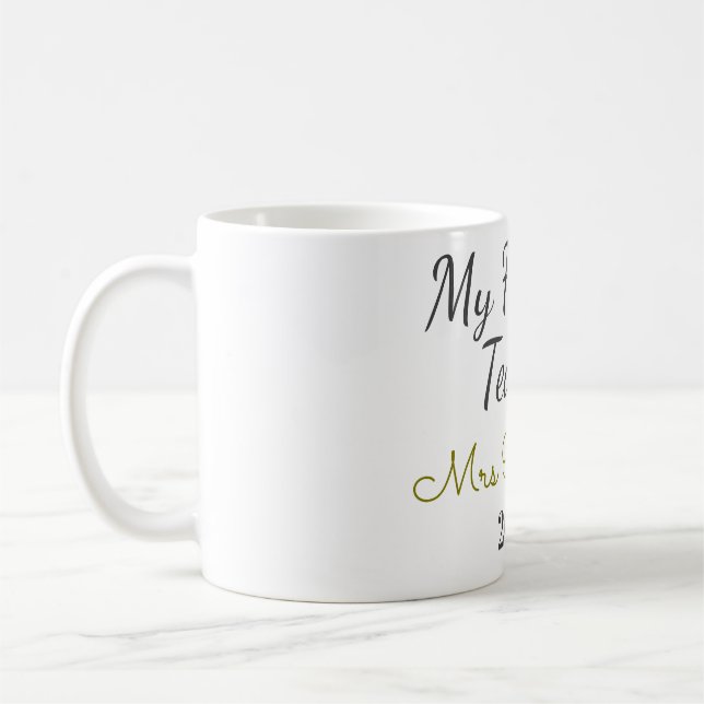 Best teacher ever add name date year simple school coffee mug (Left)