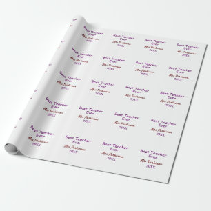 Best teacher ever add name date year simple school wrapping paper