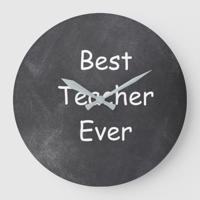 Best Teacher Ever Chalkboard Design Gift Idea Large Clock (Front)