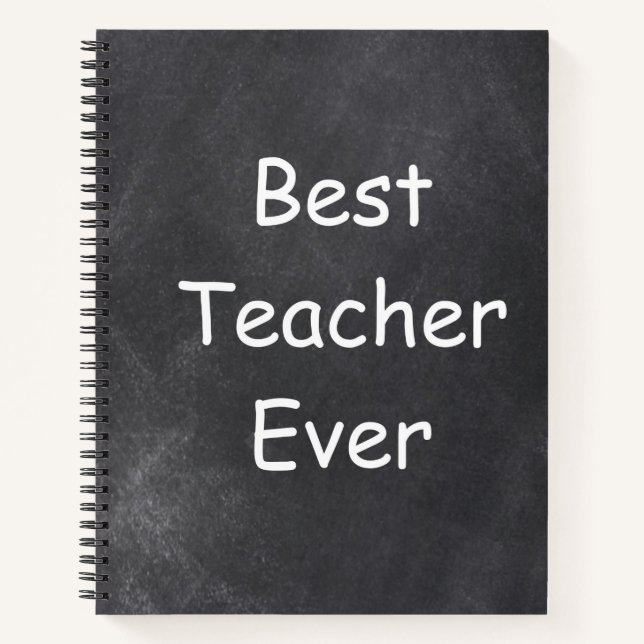 Best Teacher Ever Chalkboard Design Gift Idea Notebook (Front)