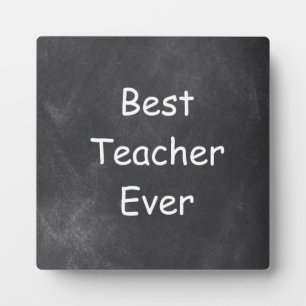 Best Teacher Ever Chalkboard Design Gift Idea Plaque