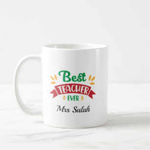 Best Teacher Ever Coffee Mug