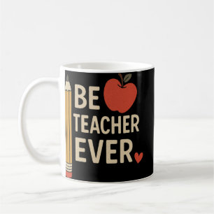 "Best Teacher Ever" Coffee Mug