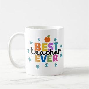 BEST TEACHER EVER COFFEE MUG