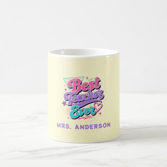 Best Teacher Ever! Custom Retro 80s Name Coffee Mug (Center)