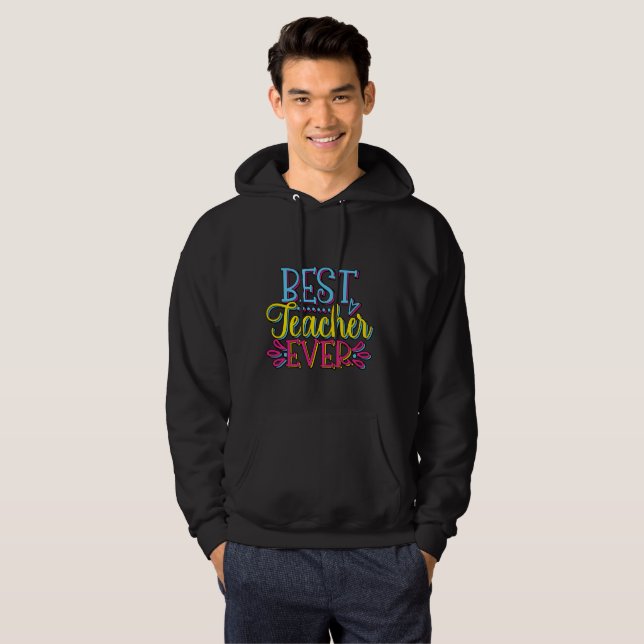 Best Teacher Ever Hoodie (Front Full)