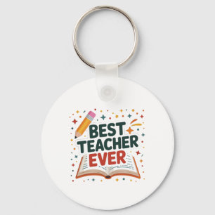 Best Teacher Ever Key Ring
