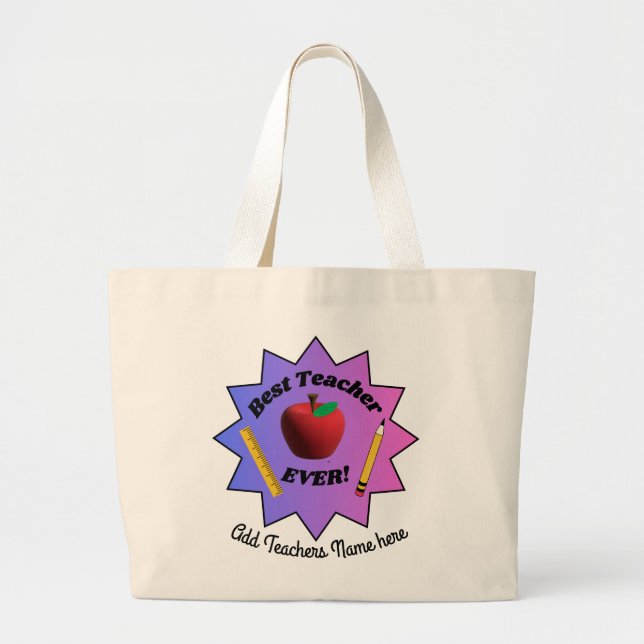 Best Teacher EVER! Large Tote Bag (Front)