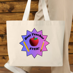 Best Teacher EVER! Large Tote Bag