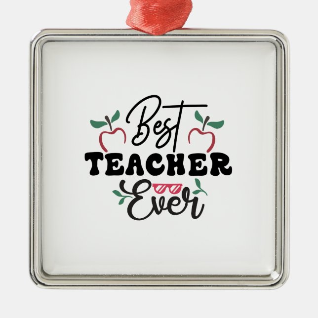 Best Teacher Ever Metal Tree Decoration (Front)