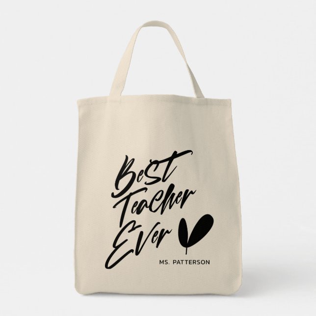 Best Teacher Ever Modern Black Script Custom Name Tote Bag (Back)
