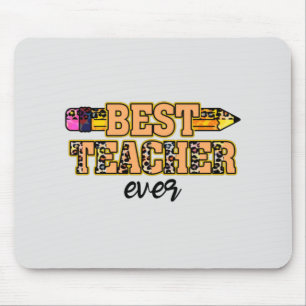 Best Teacher Ever Mouse Pad