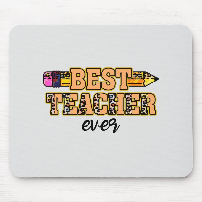 Best Teacher Ever Mouse Pad (Front)