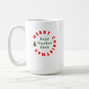 Best Teacher Ever Present - Teacher Appreciation Coffee Mug