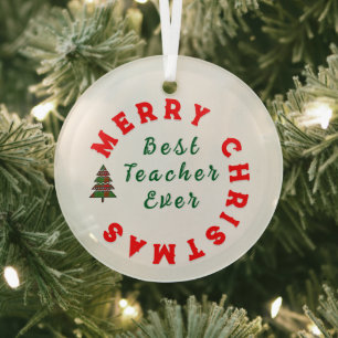 Best Teacher Ever Present - Teacher Appreciation Glass Tree Decoration