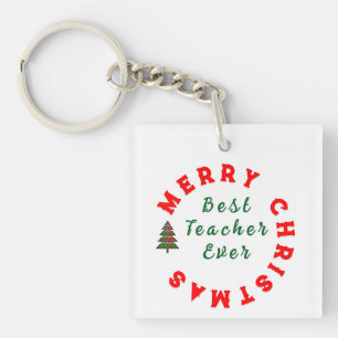 Best Teacher Ever Present - Teacher Appreciation Key Ring
