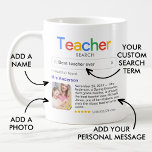 Best Teacher Ever Search Results Photo & Message Coffee Mug<br><div class="desc">Say thank you to a teacher with this modern mug, featuring a 'Search' logo with a single search result for "Best teacher ever', consisting of the teacher's name, a photo, your personal message and a 5-star rating. If you need any help customising this, please message me using the button below...</div>