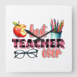 Best Teacher Ever Square Wall Clock