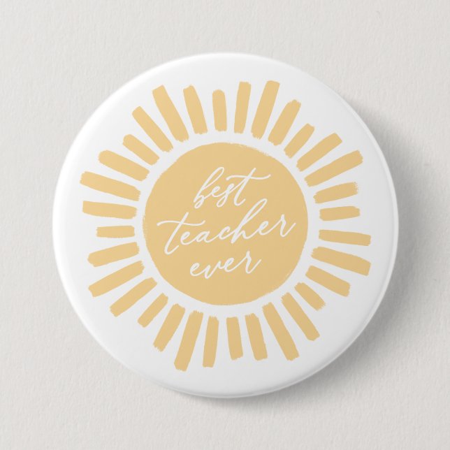 Best Teacher Ever Sunshine Teacher Appreciation 7.5 Cm Round Badge (Front)