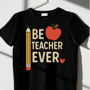 "Best Teacher Ever" T-Shirt