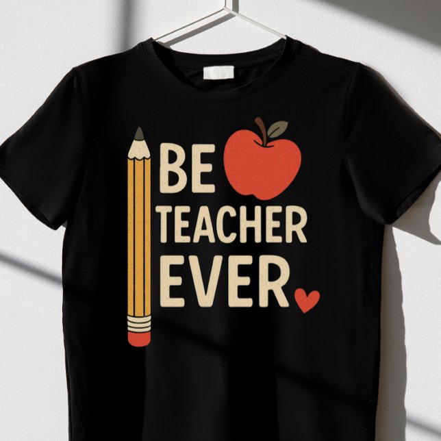 "Best Teacher Ever" T-Shirt (Creator Uploaded)