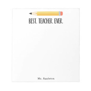 Best Teacher Ever Teacher Appreciation School Notepad