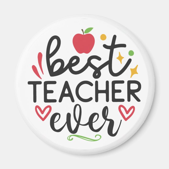 Best Teacher Ever Teacher Magnet (Front)