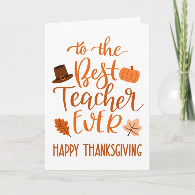 Best Teacher Ever Thanksgiving Day in Orange Card (Front)