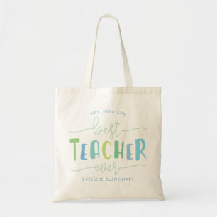 Best Teacher Ever Tote Bag