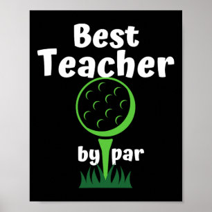 Best Teacher Funny Golf Lovers Poster