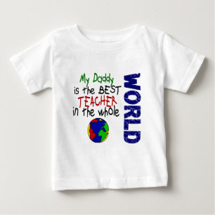 Best Teacher In World 2 (Daddy) Baby T-Shirt
