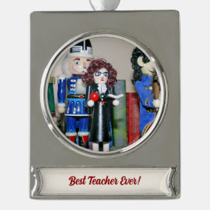 Best Teacher Nutcracker Silver Plated Banner Ornament