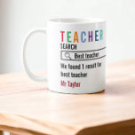 Best Teacher Search Result Personalised Coffee Mug<br><div class="desc">Best Teacher Search Result Personalised humour drink ware by Ricaso. Perfect gift for the worlds best teacher from the worlds best student</div>