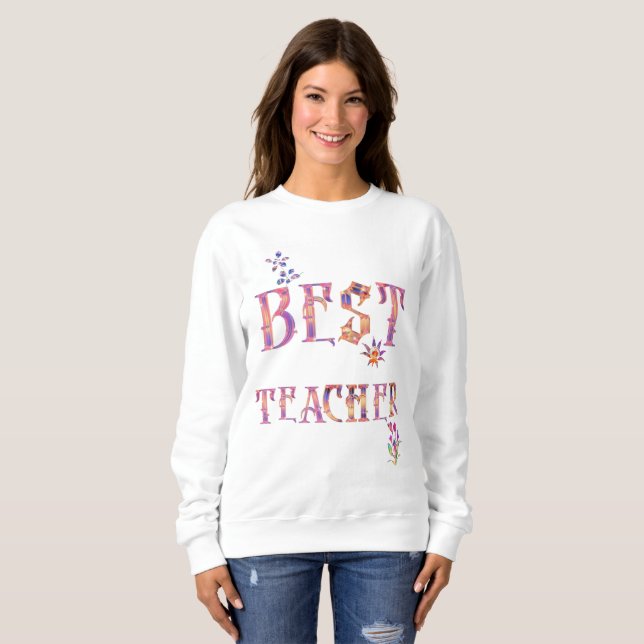 Best Teacher Sweatshirt (Front Full)