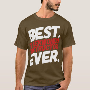 Best Teakwondo Instructor ever Taekwondo coach gif T-Shirt
