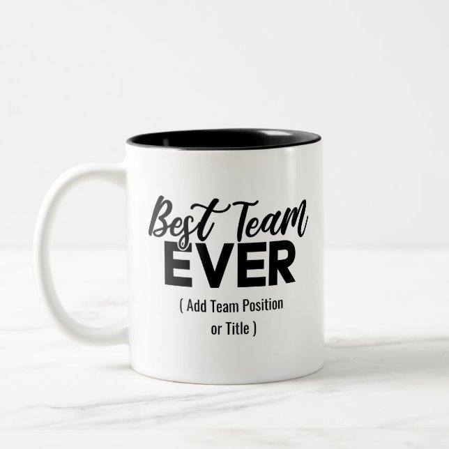 Best Team Ever | Custom Name or Job Two-Tone Coffee Mug (Left)