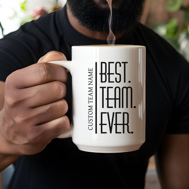 Best Team Ever mug, Custom Employee appreciation Coffee Mug (Best Team Ever mug, custom team mug, personalized team mug, employee appreciation gift, team gifts,)