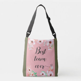 Best Team ever Office teamwork Motivational Quote Crossbody Bag