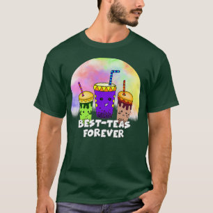 Best Teas Forever T-Shirt