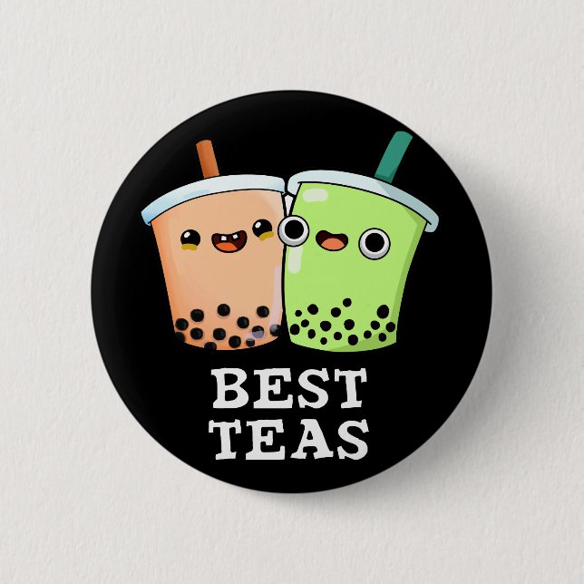 Best Teas Funny Besties Boba Tea Pun Dark BG 6 Cm Round Badge (Front)