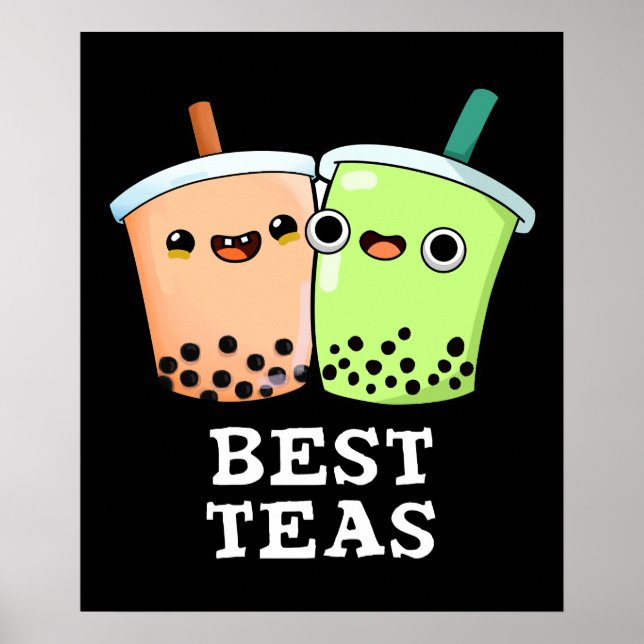 Best Teas Funny Besties Boba Tea Pun Dark BG Poster (Front)
