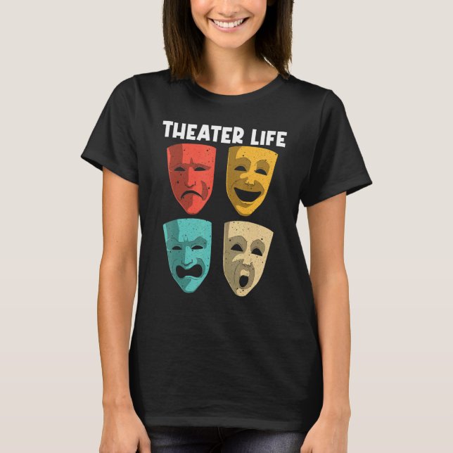 Best Theater For Men Women Broadway Musical Theate T-Shirt (Front)