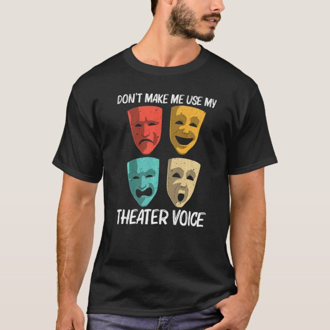 Best Theater For Men Women Broadway Musical Theate T-Shirt (Front)