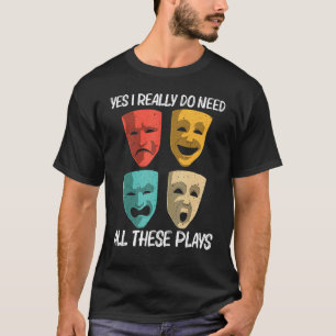 Best Theatre For Men Women Broadway Musical Theate T-Shirt