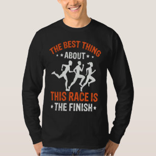 Best Thing About This Race Is The Finish Triathlon T-Shirt