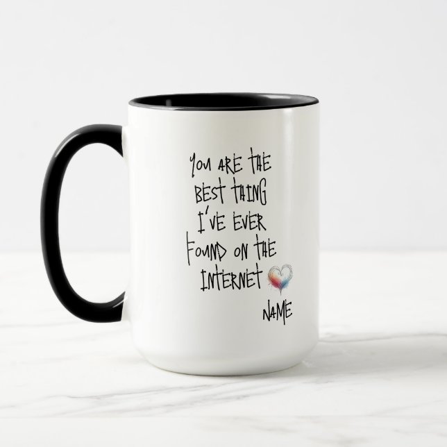 Best Thing Ever Found Internet Coffee Mug Cup (Left)