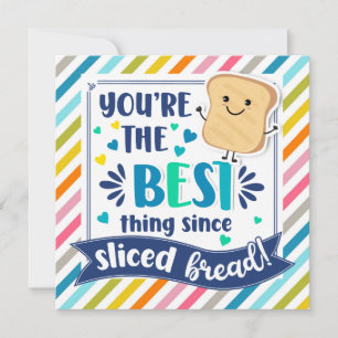 Best Thing Since Sliced Bread Teacher Appreciation Card