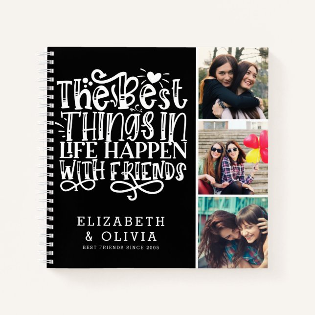 Best Things Happen With Friends Photo Collage Notebook (Front)